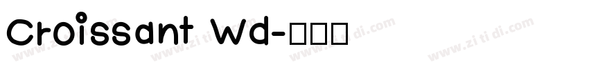 Croissant Wd字体转换